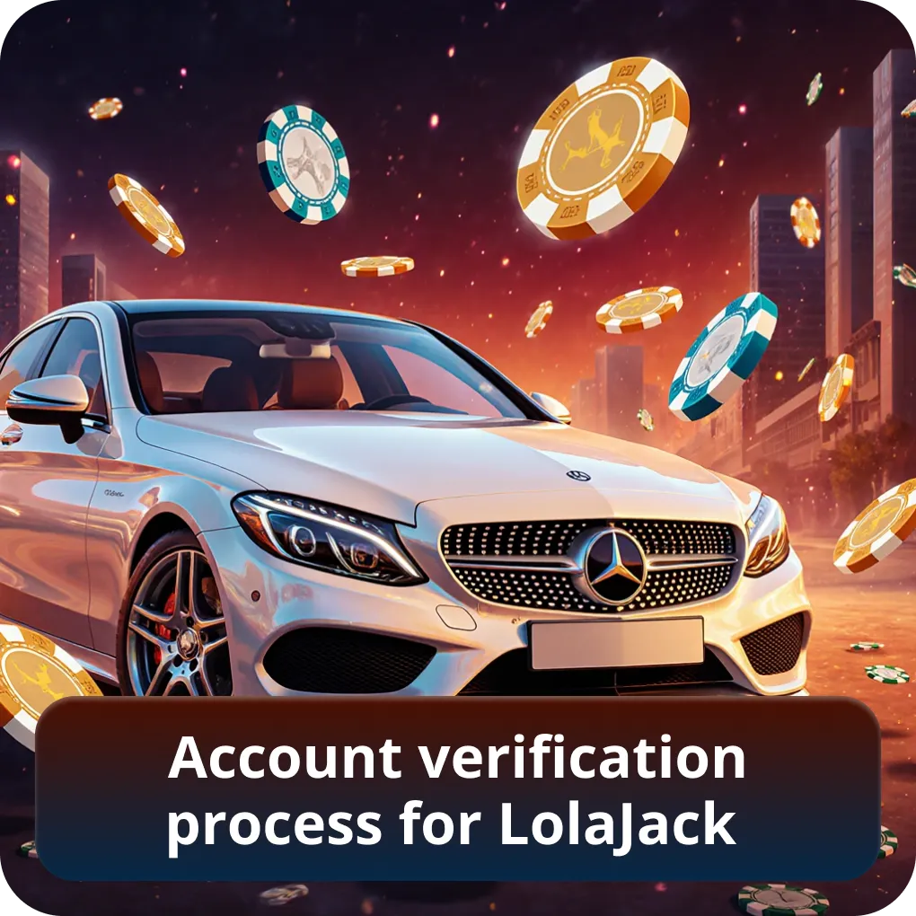 Account verification process for Lolajack